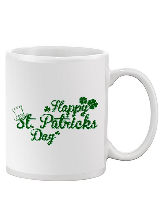 Happy St Patricks Day Mug -SPIdeals Designs