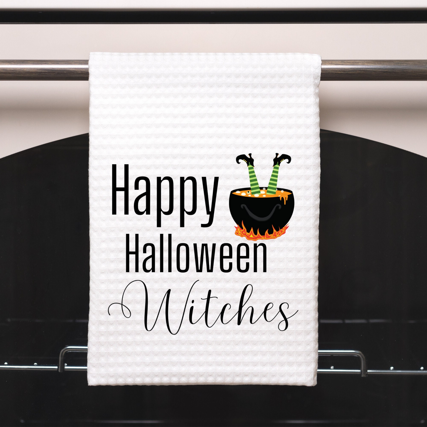 Witches Funny Kitchen Towel Sayings | Halloween Sarcastic Dish Towel with Quote | Gift for Halloween Lover or Cook