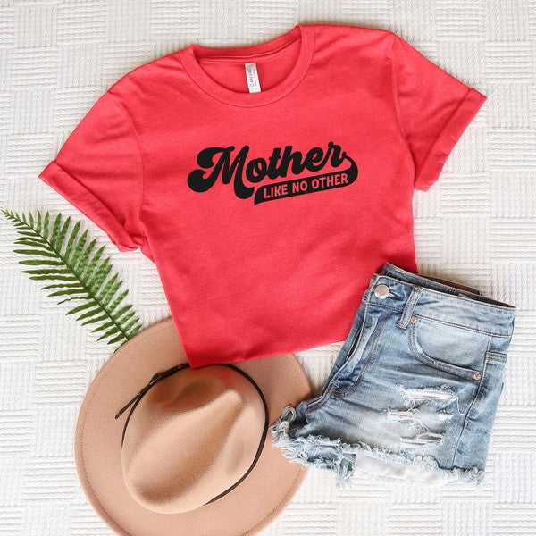 Mother Like No Other Short Sleeve Graphic Tee