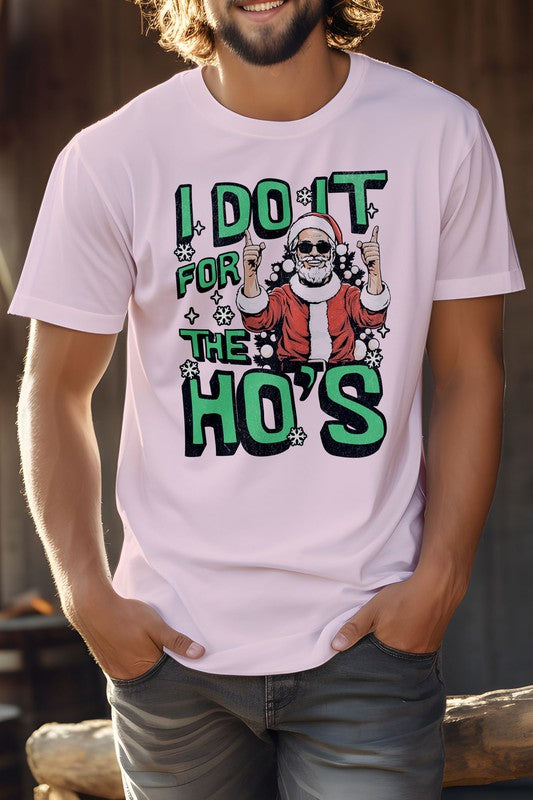 I Do It for the Ho's Christmas Unisex Graphic Tee