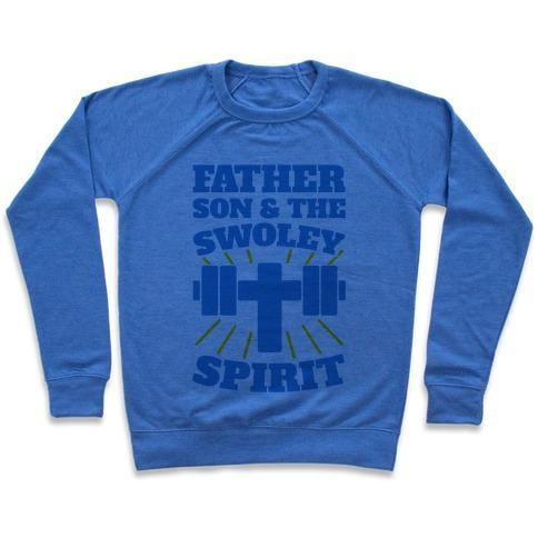 FATHER SON & THE SWOLEY SPIRIT CREWNECK SWEATSHIRT