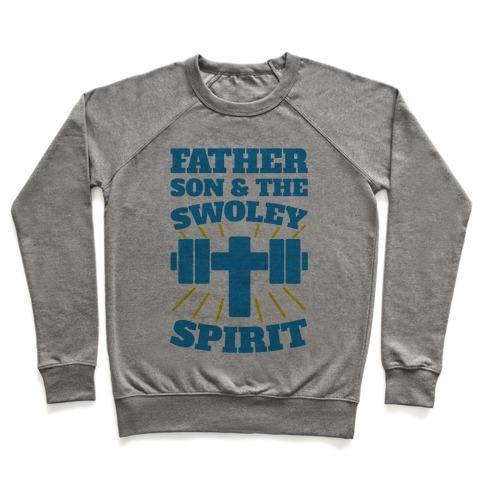 FATHER SON & THE SWOLEY SPIRIT CREWNECK SWEATSHIRT