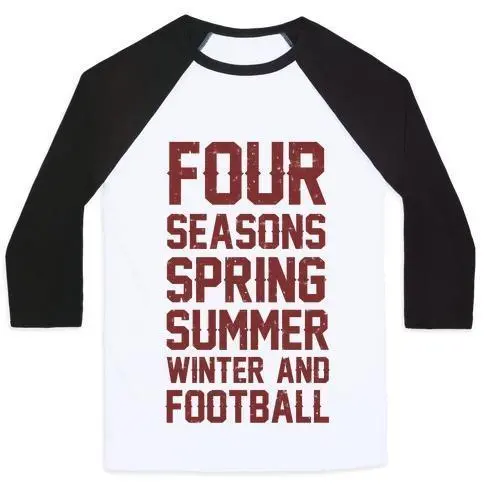 FOUR SEASONS SPRING SUMMER WINTER AND FOOTBALL UNISEX CLASSIC BASEBALL TEE